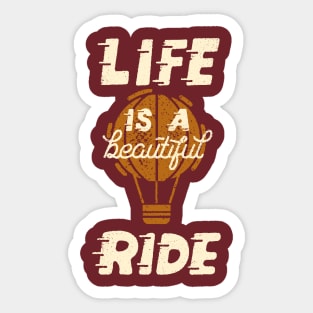 Life is a Beautiful Ride Sticker